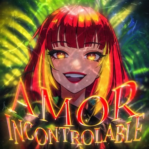 Album cover AMOR INCONTROLABLE