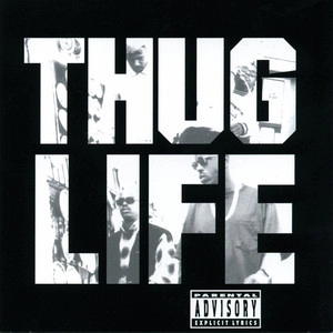 Artist cover Thug Life