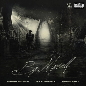 Track cover By Myself (feat. Dj E Money & G6reddot)