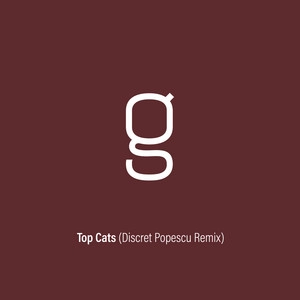 Track cover Top Cats - Discret Popescu Remix