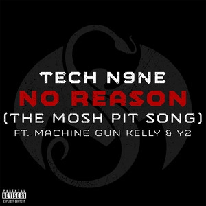 Track cover No Reason (The Mosh Pit Song)