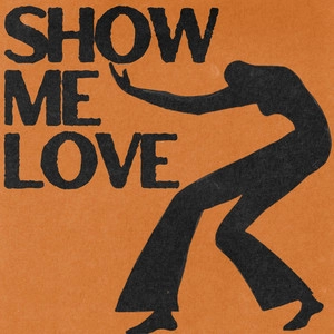 Track cover Show Me Love