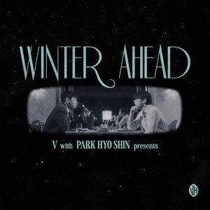 Track cover Winter Ahead (with PARK HYO SHIN)