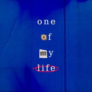 Track cover One Of My Life