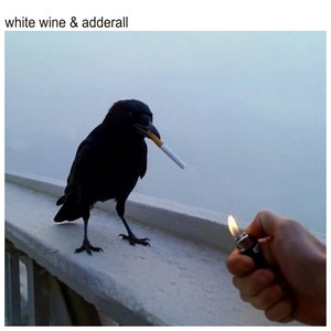 Track cover White Wine & Adderall