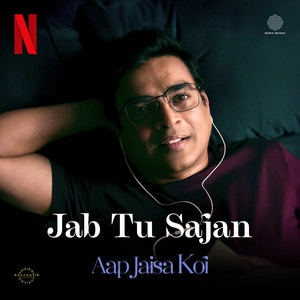 Track cover Jab Tu Sajan (From Aap Jaisa Koi)