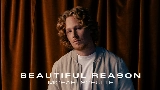 Video cover Beautiful Reason