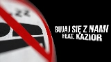 Video cover BUJAJ SIĘ Z NAMI