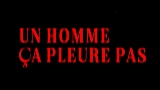 Video cover Un homme ça pleure pas