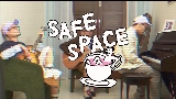 Video cover SAFE SPACE