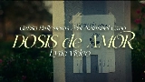 Video cover DOSIS DE AMOR