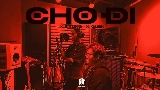 Video cover CHO DI