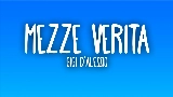 Video cover MEZZE VERITÀ