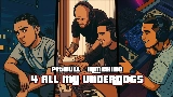 Video cover 4 ALL MY UNDERDOGS