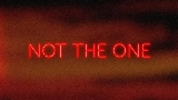 Video cover Not the One