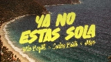 Video cover YA NO ESTÁS SOLA