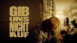 Video cover Gib uns nicht auf