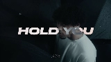 Video cover Hold You