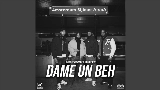 Video cover DAME UN BEH