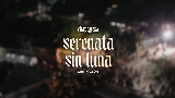 Video cover Serenata Sin Luna (En Vivo)