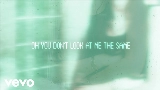 Video cover You Don't Look At Me The Same