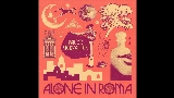 Video cover Alone In Roma