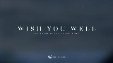 Video cover Wish You Well