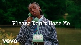 Video cover Please Don't Hate Me