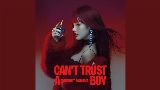 Video cover Can't Trust A Boy