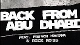 Video cover Back From Abu Dhabi (feat. French Montana & Rick Ross)