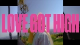 Video cover Love Got High (with Kiinjo & Petite Meller)