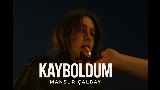 Video cover Kayboldum