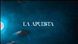 Video cover La apuesta