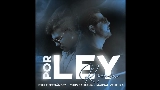 Video cover Por ley - Remix