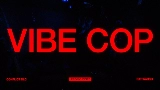 Video cover VIBE COP