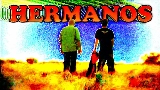 Video cover HERMANOS