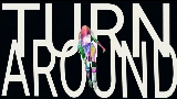 Video cover Turn Around