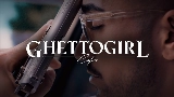 Video cover GHETTOGIRL
