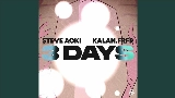 Video cover 3 Days (ft. Kalan.FrFr) [Steve Aoki Hyro Energy Remix]