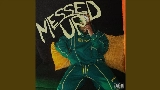 Video cover Messed Up
