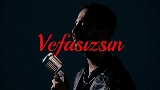 Video cover Vefasızsın