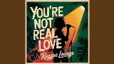 Video cover You’re Not Real Love