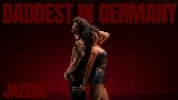 Video cover Baddest in Germany