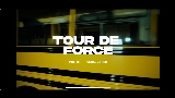 Video cover TOUR DE FORCE