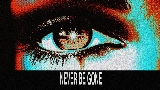 Video cover Never Be Gone