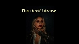 Video cover The Devil I Know