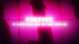 Video cover forever [Feat. I DONT KNOW HOW BUT THEY FOUND ME]