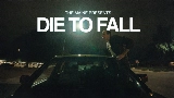 Video cover Die To Fall
