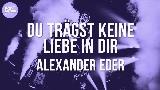 Video cover Du trägst keine Liebe in dir