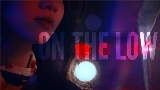 Video cover On the Low